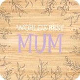 World's Best Mum - WOL Coaster