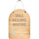 Dogs Welcome Anytime - WOL Plaque