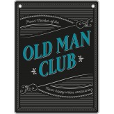 Old Man - Man Cave - Metal Sign