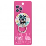 Good Vibes Only - I Saw This Phone Ring