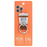 Need Coffee - I Saw This Phone Ring