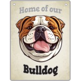 Bulldog - Pet Sign