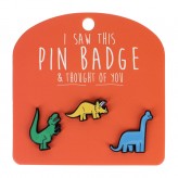 Dinosaurs - I Saw This Pin Badge