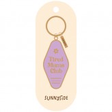 Tired Mums - Sunnyside Keyring